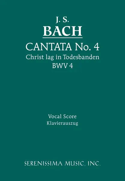 Обложка книги Cantata No.4. Christ lag in Todesbanden, BWV 4. Vocal score, Johann Sebastian Bach, Henry Sandwith Drinker