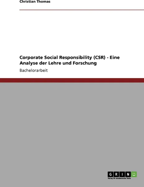 Обложка книги Corporate Social Responsibility (CSR) - Eine Analyse der Lehre und Forschung, Christian Thomas