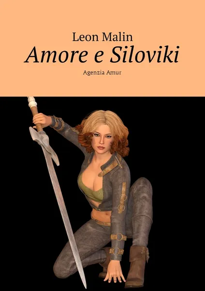 Обложка книги Amore e Siloviki, Leon Malin