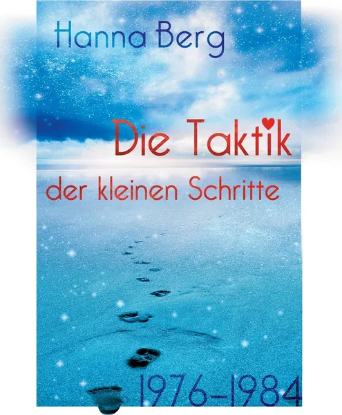 Обложка книги Die Taktik der kleinen Schritte, Hanna Berg