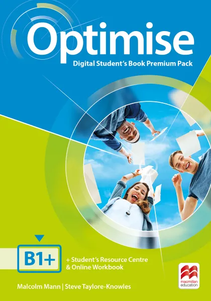 Обложка книги Optimise: Digital Student's Book Premium Pack: Level B1+, Манн Малколм, Тейлор-Ноулз Стив