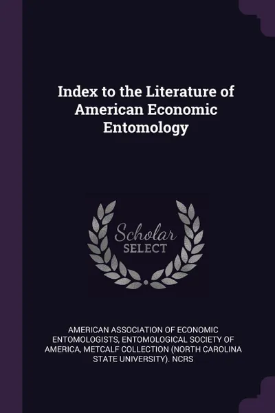 Обложка книги Index to the Literature of American Economic Entomology, Metcalf Collection NCRS