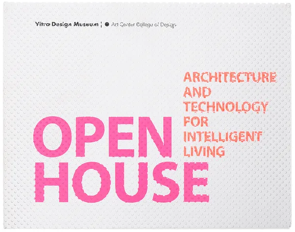 Обложка книги Open House: Intelligent Living by Design, Hutt, D