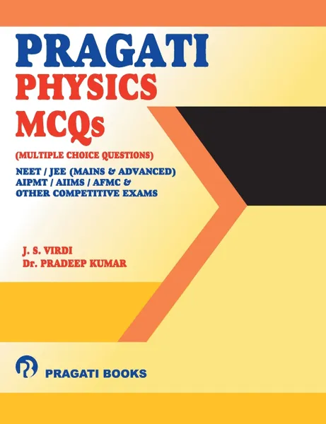 Обложка книги Pragati Physics MCQs NEET, J S Virdi, Pradeep kumar