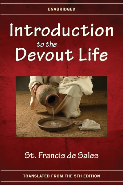 Обложка книги Introduction to the Devout Life, St. Francis De Sales, Missionaries of St. Francis de Sales