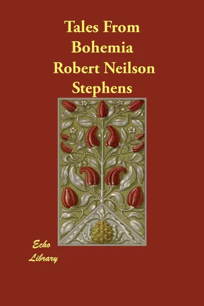 Обложка книги Tales From Bohemia, Robert Neilson Stephens