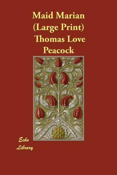 Обложка книги Maid Marian, Thomas Love Peacock