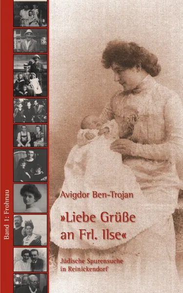 Обложка книги Liebe Grusse an Frl. Ilse, Ben-Trojan Avigdor