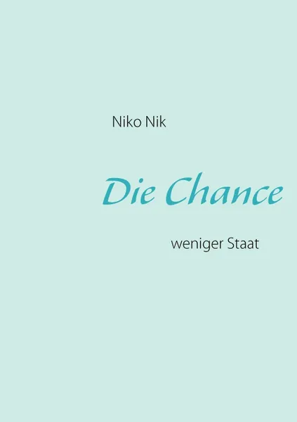 Обложка книги Die Chance, Niko Nik