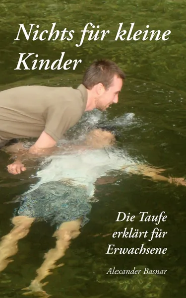 Обложка книги Nichts fur kleine Kinder, Alexander Basnar