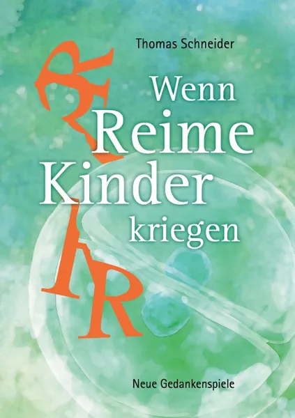 Обложка книги Wenn Reime Kinder kriegen, Thomas Schneider