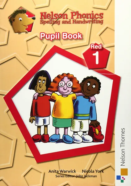 Обложка книги Nelson Phonics Spelling and Handwriting Pupil Book Red 1 - Pupil Book - Red 1, Anita Warwick