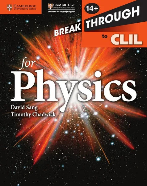 Обложка книги Breakthrough to CLIL for Physics Age 14+ Workbook, David Sang , Timothy Chadwick