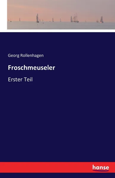 Обложка книги Froschmeuseler, Georg Rollenhagen