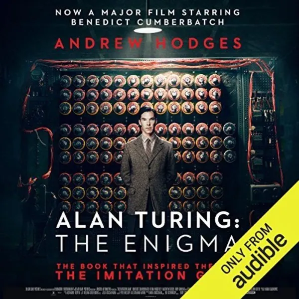 Обложка книги Alan Turing. The Enigma, Ходжес Эндрю