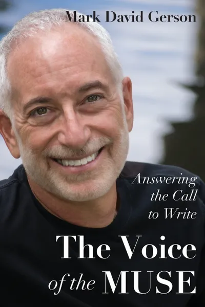 Обложка книги The Voice of the Muse. Answering the Call to Write, Mark David Gerson