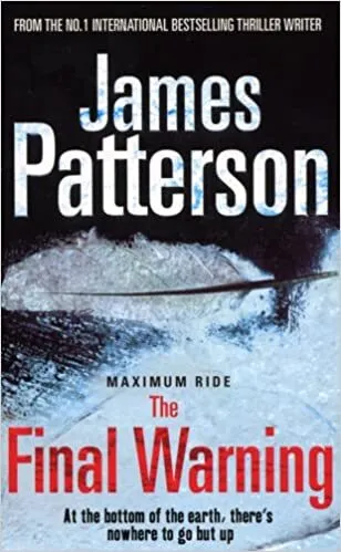 Обложка книги Maximum Ride: The Final Warning, James Patterson