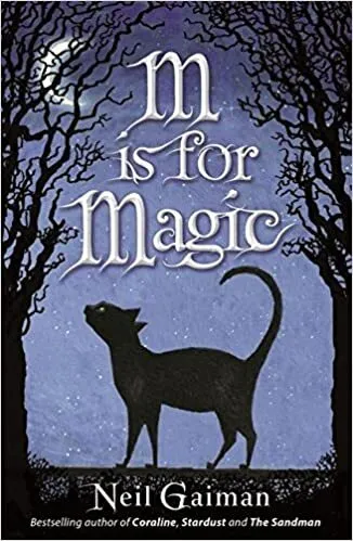 Обложка книги M Is For Magic, Neil Gaiman