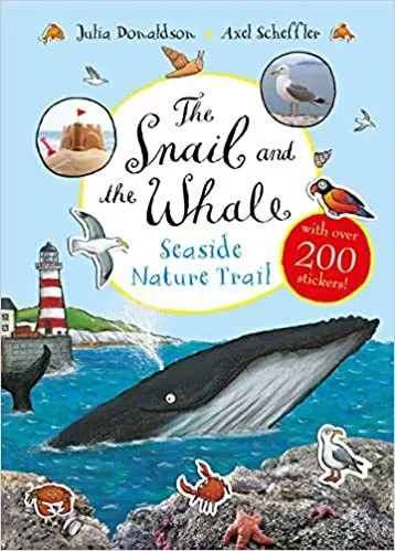 Обложка книги The Snail and the Whale Seaside Nature Trail, Julia Donaldson