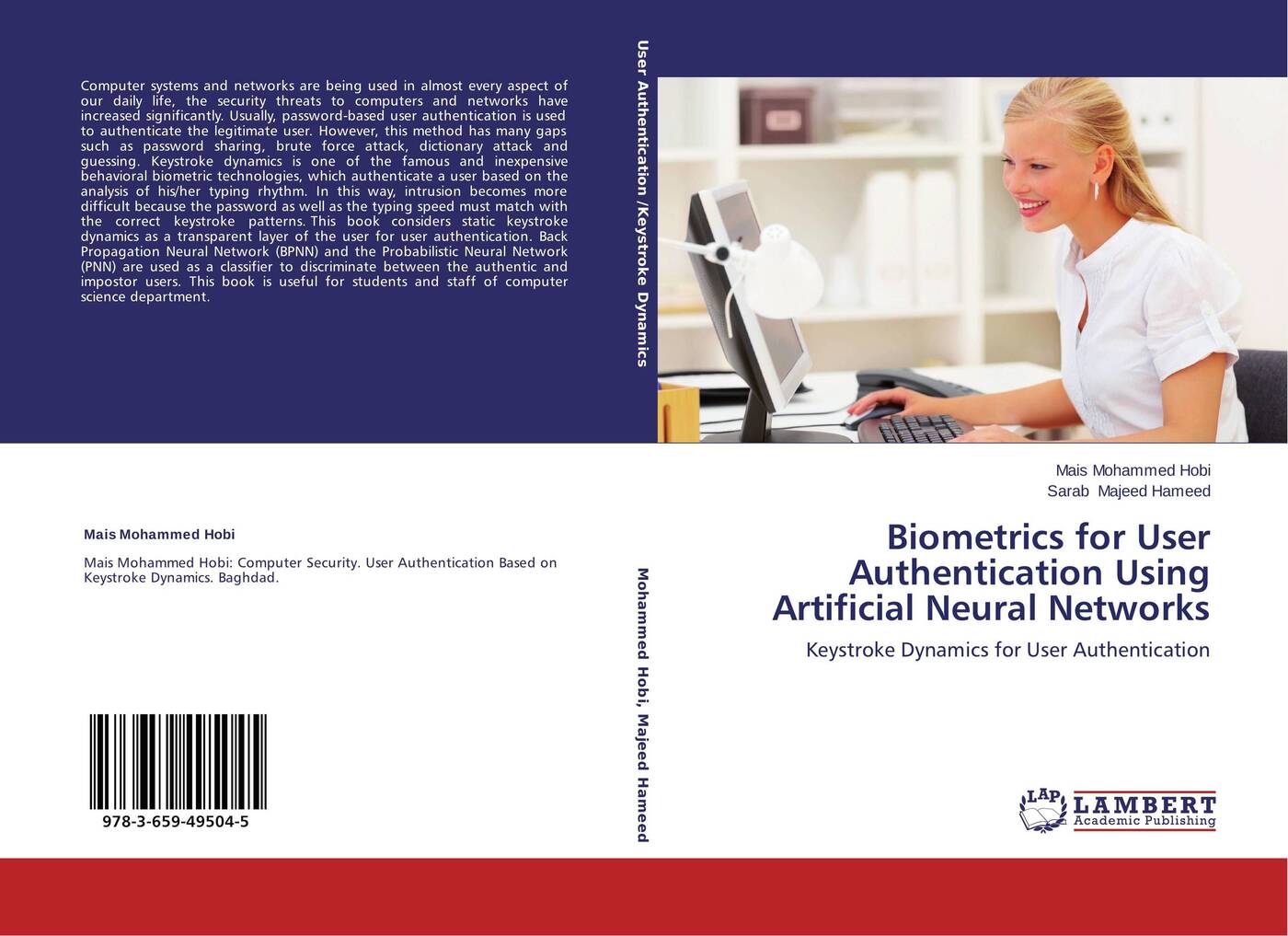 Mais Mohammed Hobi and Sarab Majeed Hameed Biometrics for User Authentication Using Artificial Neural Networks Mais Mohammed Hobi and Sarab Majeed Hameed Biometrics for User Authentication Using Artificial Neural Networks