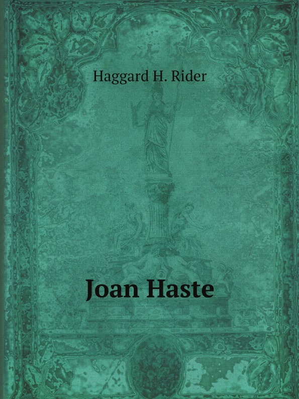 все цены на Haggard H. Rider Joan Haste онлайн