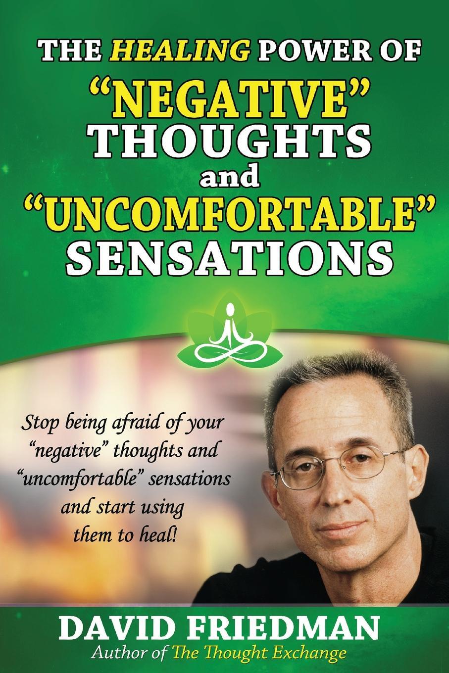 фото The Healing Power of Negative Thoughts and Uncomfortable Sensations