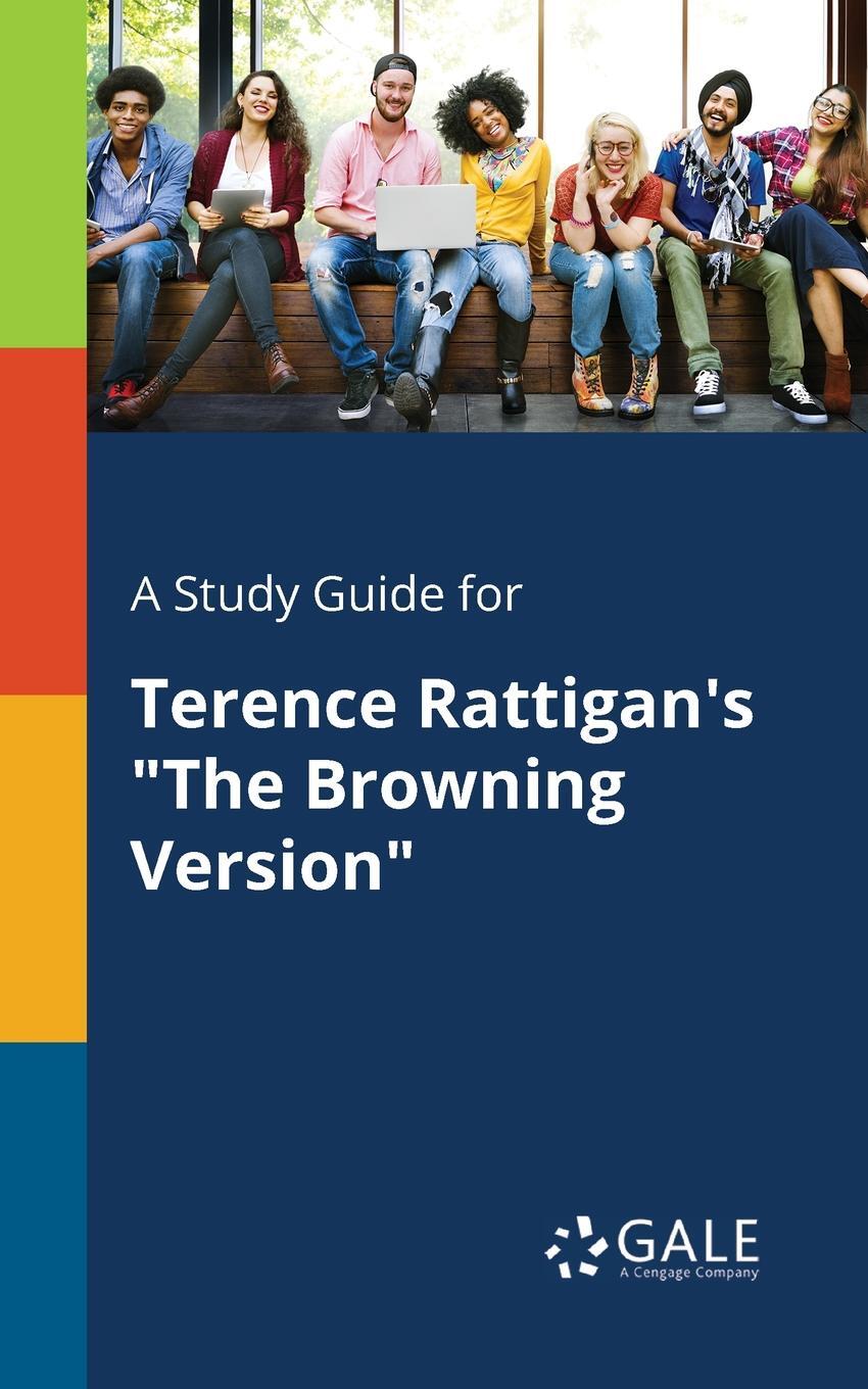 фото A Study Guide for Terence Rattigan's "The Browning Version"