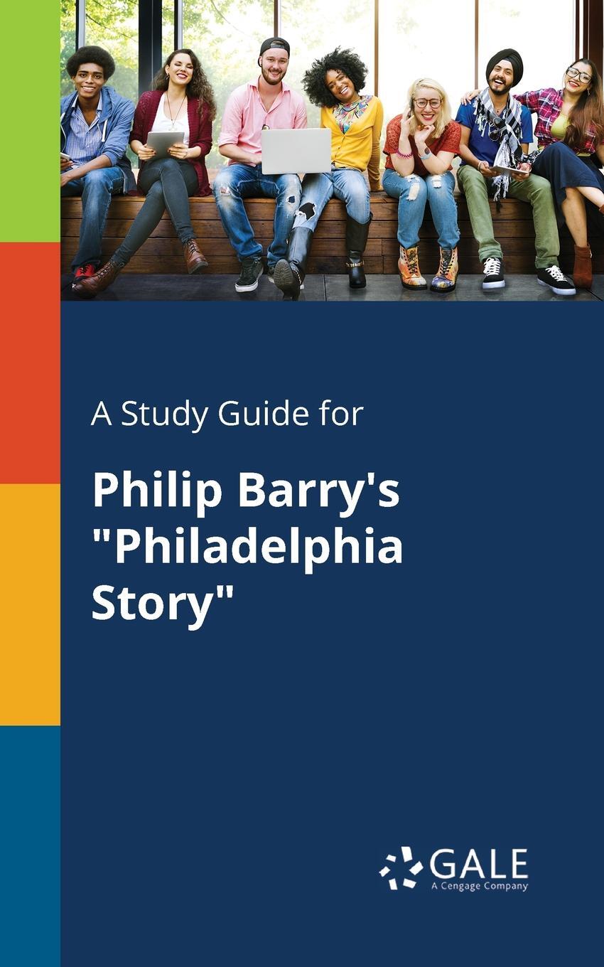 фото A Study Guide for Philip Barry's "Philadelphia Story"