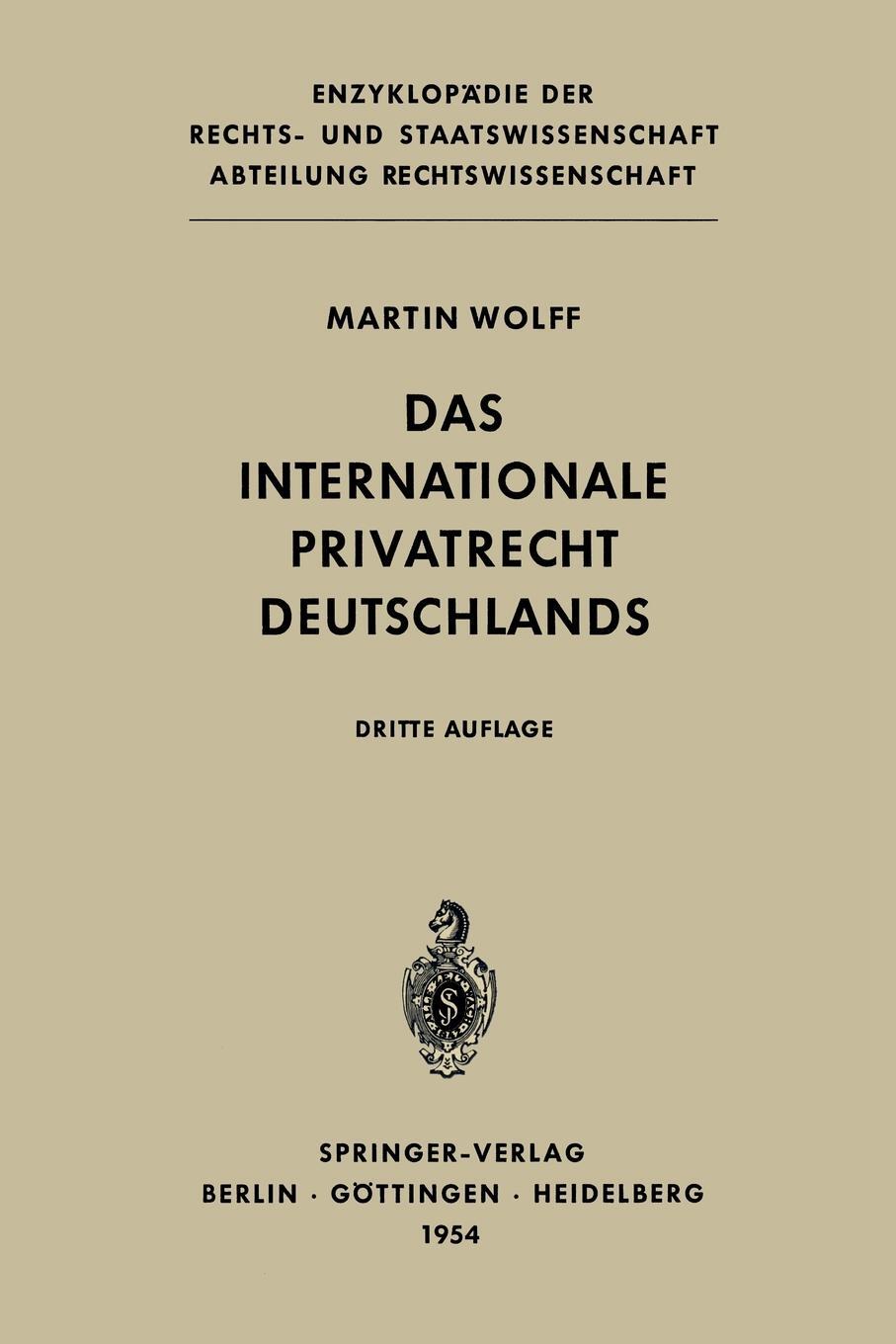 Das Internationale Privatrecht Deutschlands. Martin Wolff Das Internationale Privatrecht Deutschlands. Martin Wolff