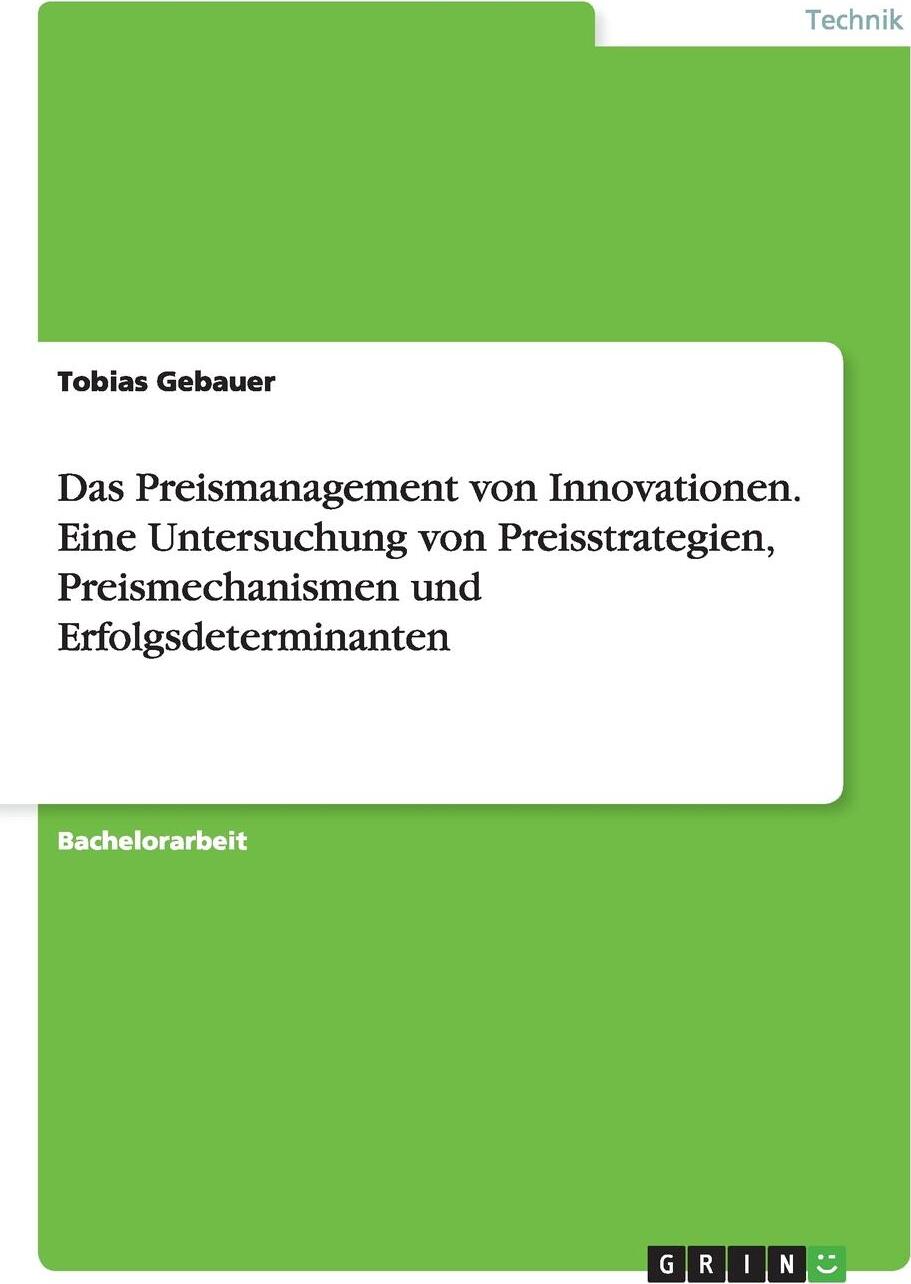 фото Das Preismanagement Von Innovationen. Eine Untersuchung Von Preisstrategien, Preismechanismen Und Erfolgsdeterminanten