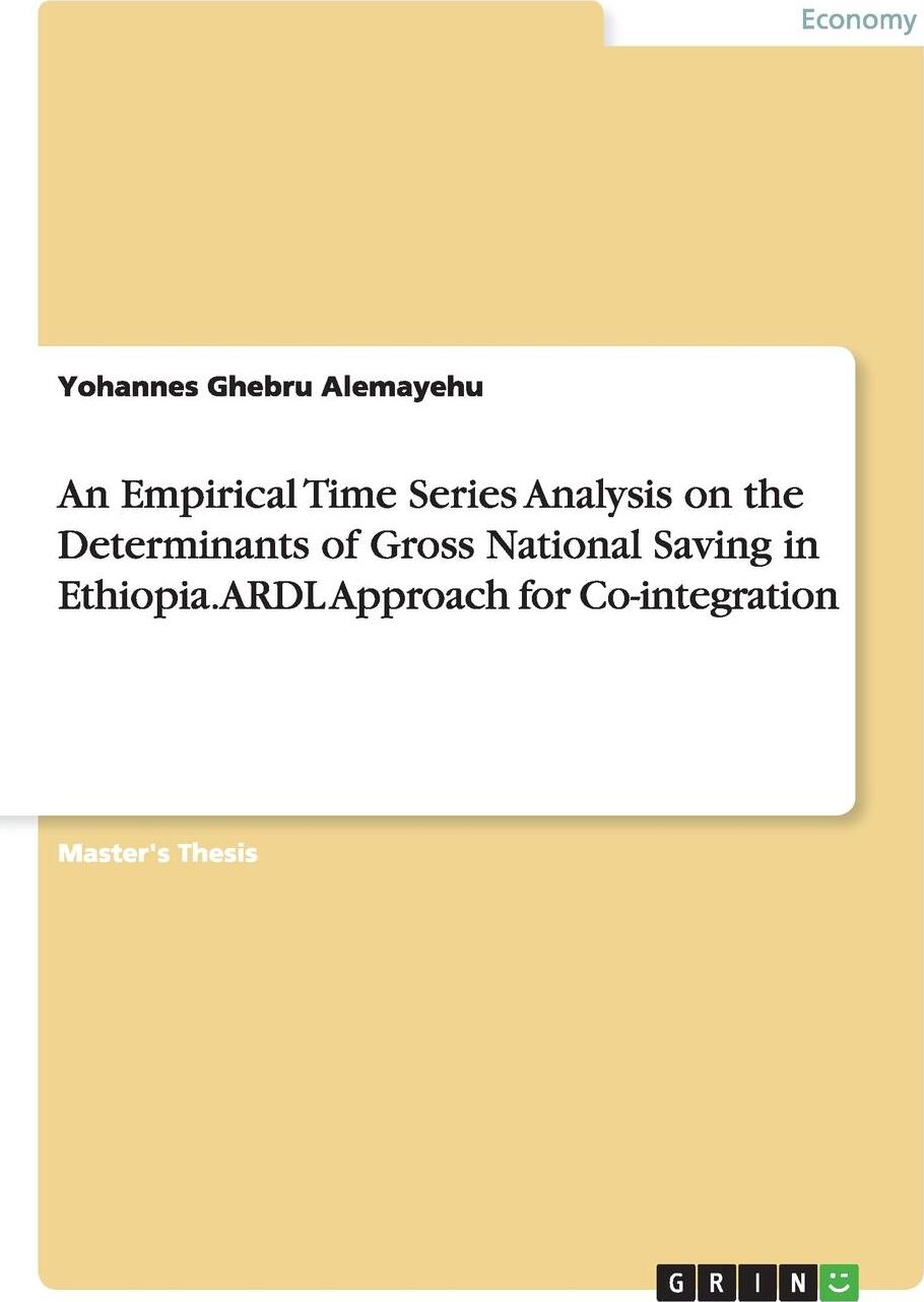 фото An Empirical Time Series Analysis on the Determinants of Gross National Saving in Ethiopia. ARDL Approach for Co-integration