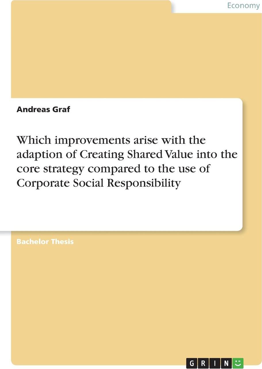 фото Which improvements arise with the adaption of Creating Shared Value into the core strategy compared to the use of Corporate Social Responsibility