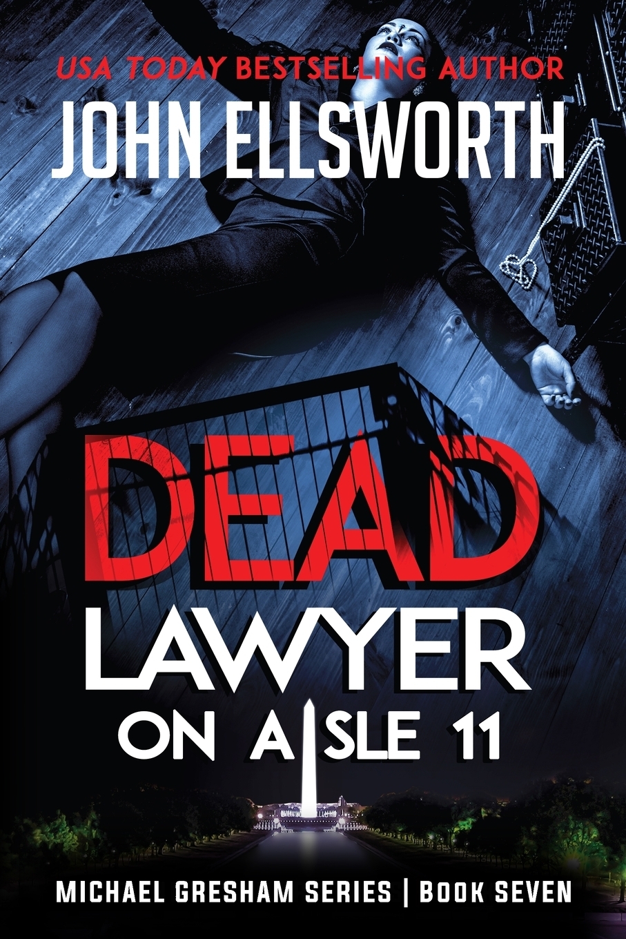 фото Dead Lawyer on Aisle 11. Michael Gresham Legal Thriller Series Book Seven