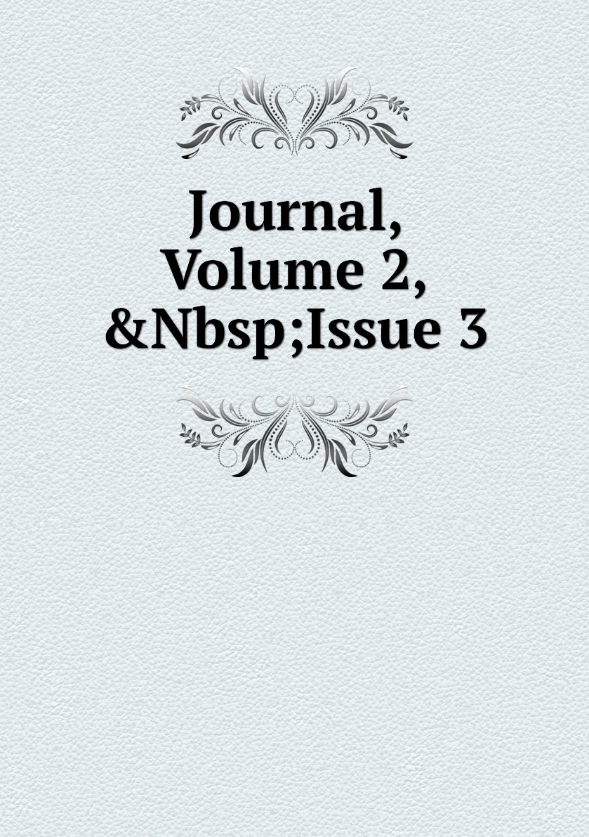 Journal volume issue. Journal Volume.