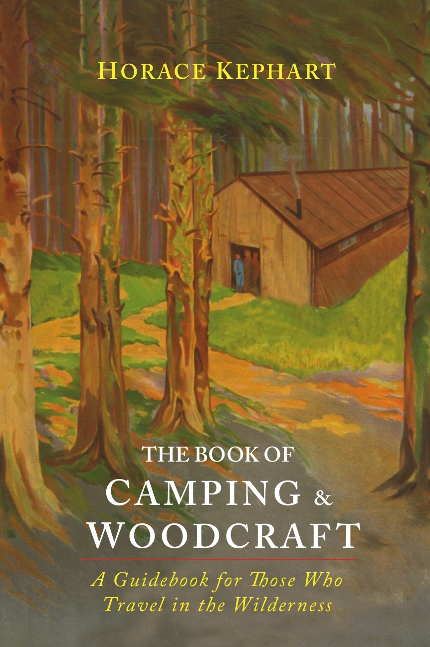 TheBookofCamping&Woodcraft.AGuidebookForThoseWhoTravelInTheWilderness