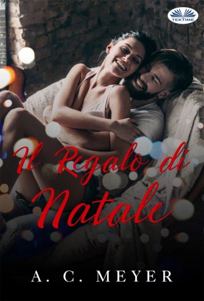 Il Regalo Di Natale | Meyer A. C. | Электронная книга