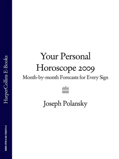 Your Personal Horoscope 2009:...