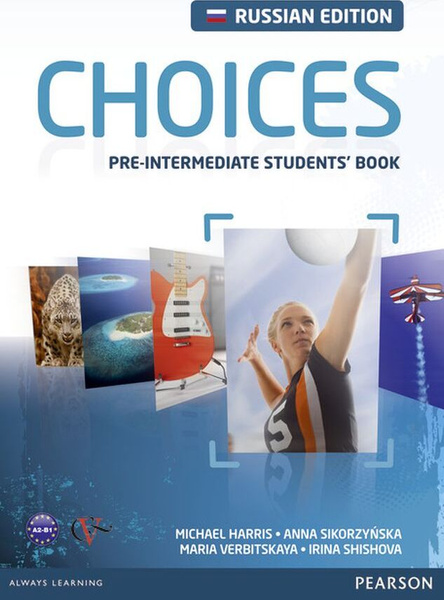 Choices: Students' Book. Russian Edition: Pre-Intermediate | Вербицкая ...
