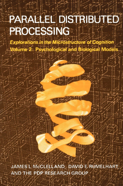 Parallel Distributed Processing, Volume 2 - купить с доставкой по ...