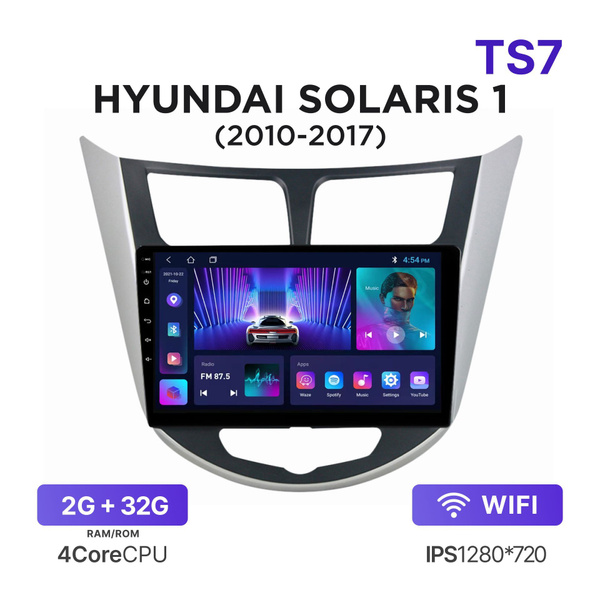 Магнитола TS7 2-32 Гб Android для Hyundai Solaris I (2010-2017) (Рамка ...