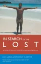 In Search of the Lost. The Death and Life of Seven Peacemakers of the Melanesian Brotherhood - Richard Carter