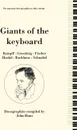 Giants of the Keyboard. 6 Discographies. Wilhelm Kempff, Walter Gieseking, Edwin Fischer, Clara Haskil, Wilhelm Backhaus, Artur Schnabel. .1994. - John Hunt