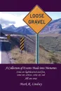 Loose Gravel - Mark R. Lindsey