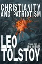 Christianity and Patriotism - Leo Nikolayevich Tolstoy, Leo Wiener
