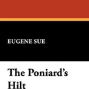 The Poniard's Hilt - Eugene Sue
