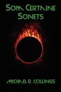 Som Certaine Sonets, Revised and Enlarged Edition - Michael R. Collings