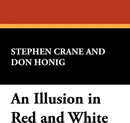 An Illusion in Red and White - Stephen Crane