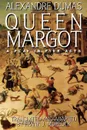 Queen Margot. A Play in Five Acts - Александр Дюма, Frank J. Morlock