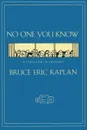 No One You Know. A Collection of Cartoons - Bruce Eric Kaplan, Kaplan