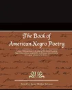The Book of American Negro Poetry - James Weldon Johnson